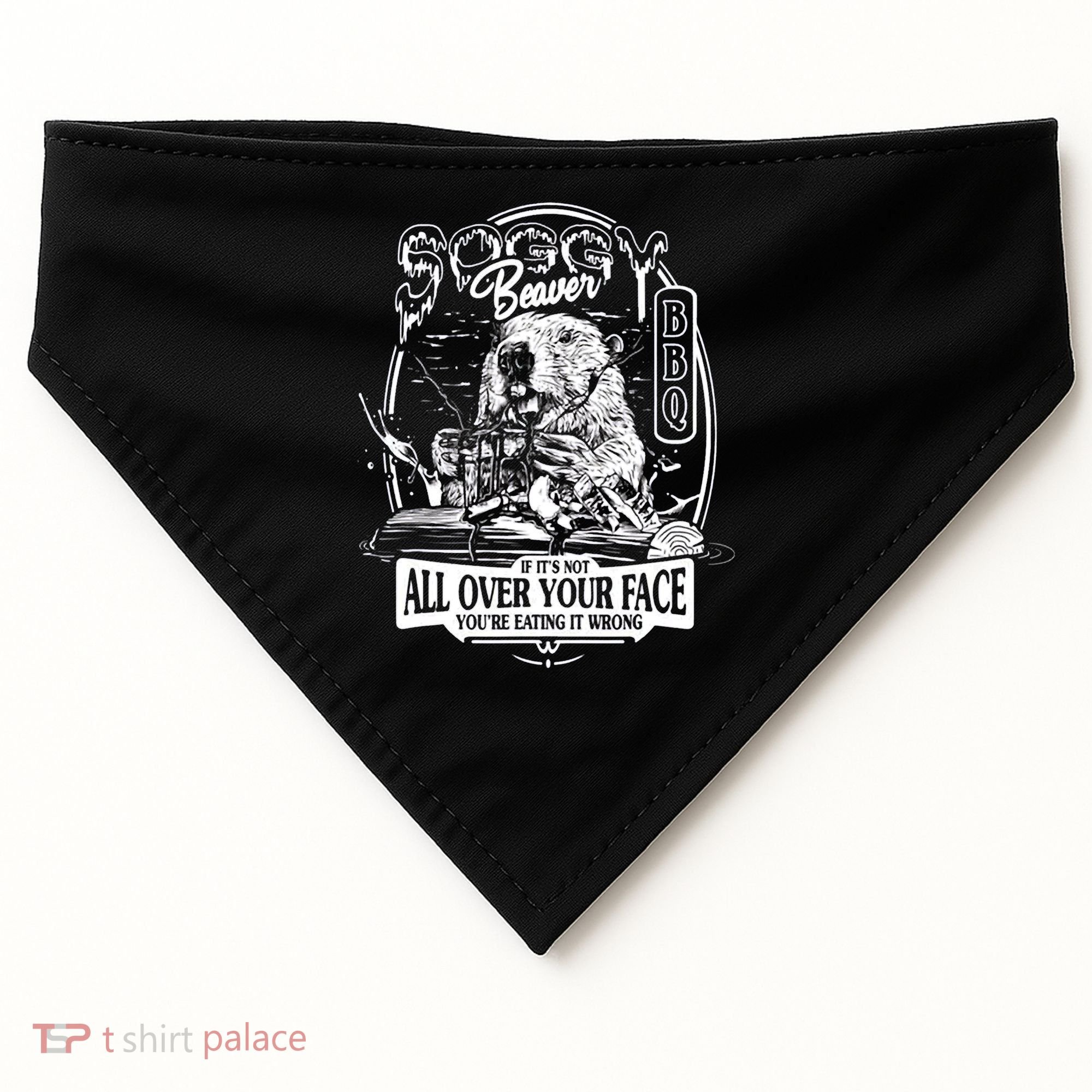 Soggy Beaver BBQ If It's Not All Over Your Face USA-Made Doggie Bandana