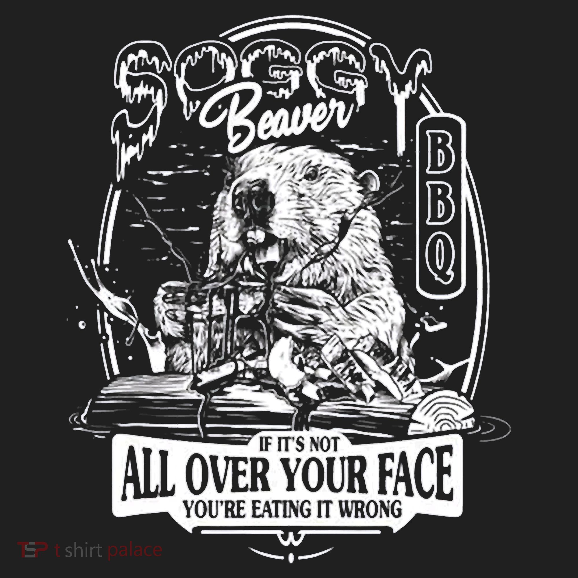 Soggy Beaver BBQ If It's Not All Over Your Face Hat