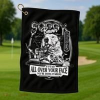 Soggy Beaver BBQ If It's Not All Over Your Face Golf Towel thumb 1