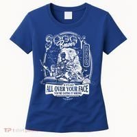Soggy Beaver BBQ If It's Not All Over Your Face Women's T-Shirt thumb 0