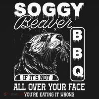 Soggy Beaver Bbq ItS Not All Over Your Face Eating It Wrong Women's Hoodie thumb 2