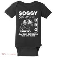 Soggy Beaver Bbq ItS Not All Over Your Face Eating It Wrong Baby Bodysuit thumb 0