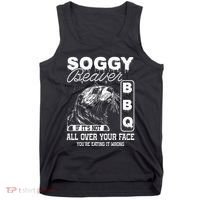Soggy Beaver Bbq ItS Not All Over Your Face Eating It Wrong Tank Top thumb 0