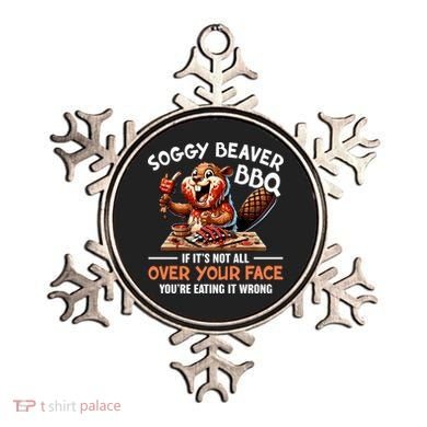 Soggy Beaver Bbq If It's Not All Over Your Face Cute Gift Ornament