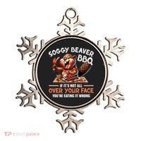Soggy Beaver Bbq If It's Not All Over Your Face Cute Gift Ornament thumb 0
