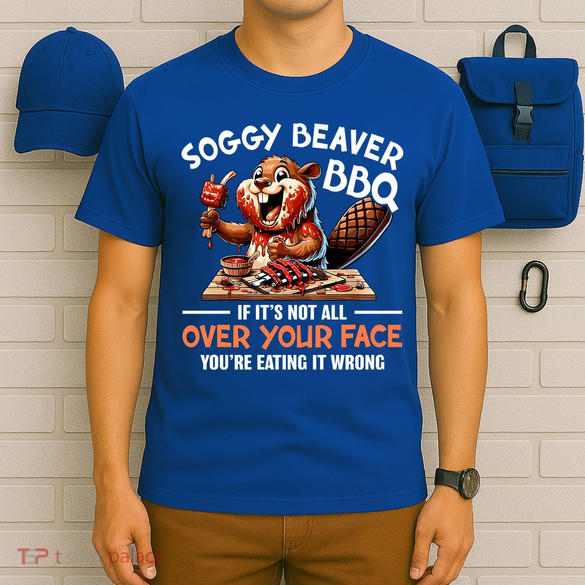 Soggy Beaver Bbq If It's Not All Over Your Face Cute Gift T-Shirt