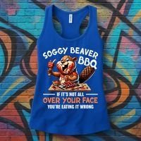 Soggy Beaver Bbq If It's Not All Over Your Face Cute Gift Women's Tank Top thumb 3