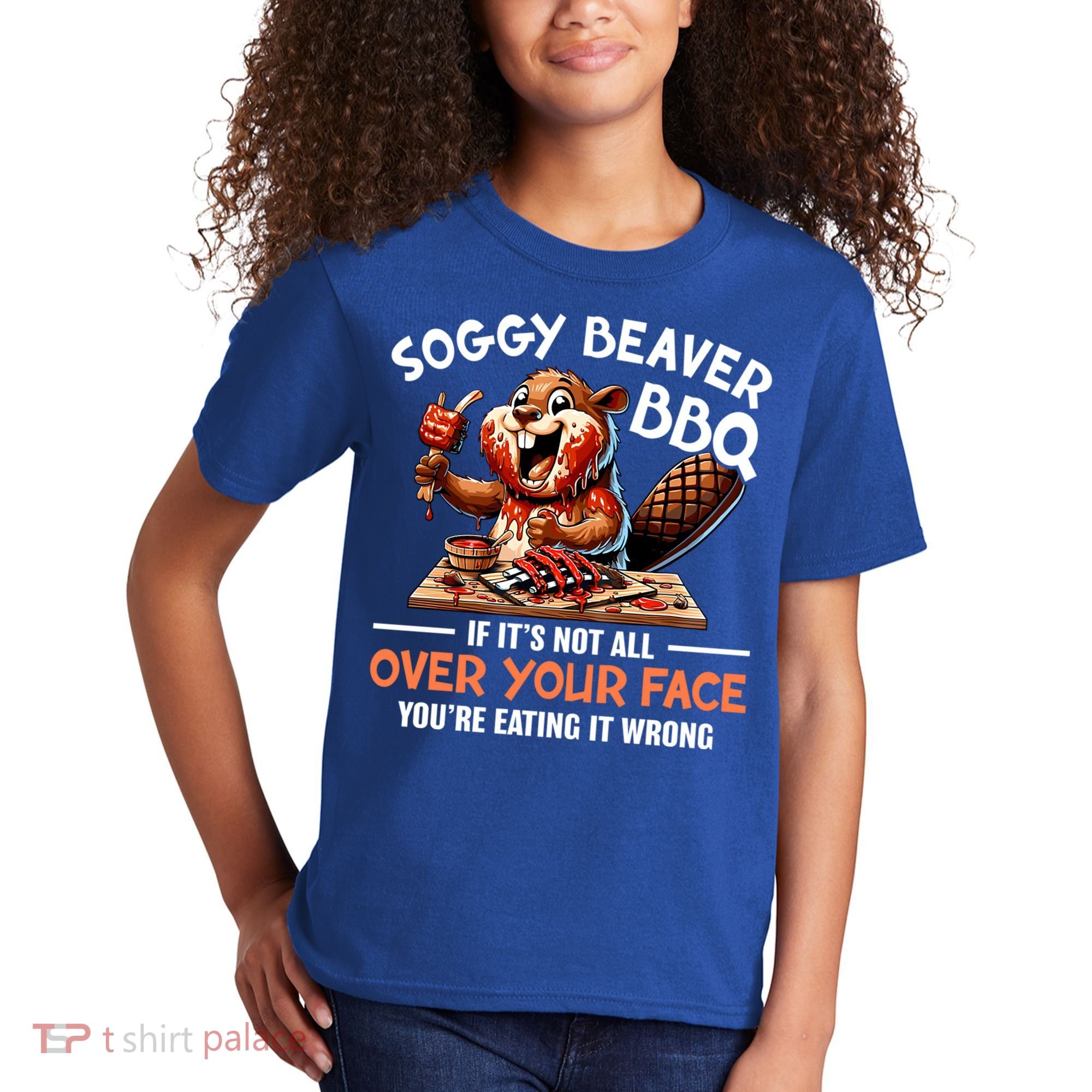 Soggy Beaver Bbq If It's Not All Over Your Face Cute Gift Kids T-Shirt