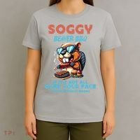 Soggy Beaver BBQ If It's Not All Over Your Face Beaver T-Shirt thumb 4