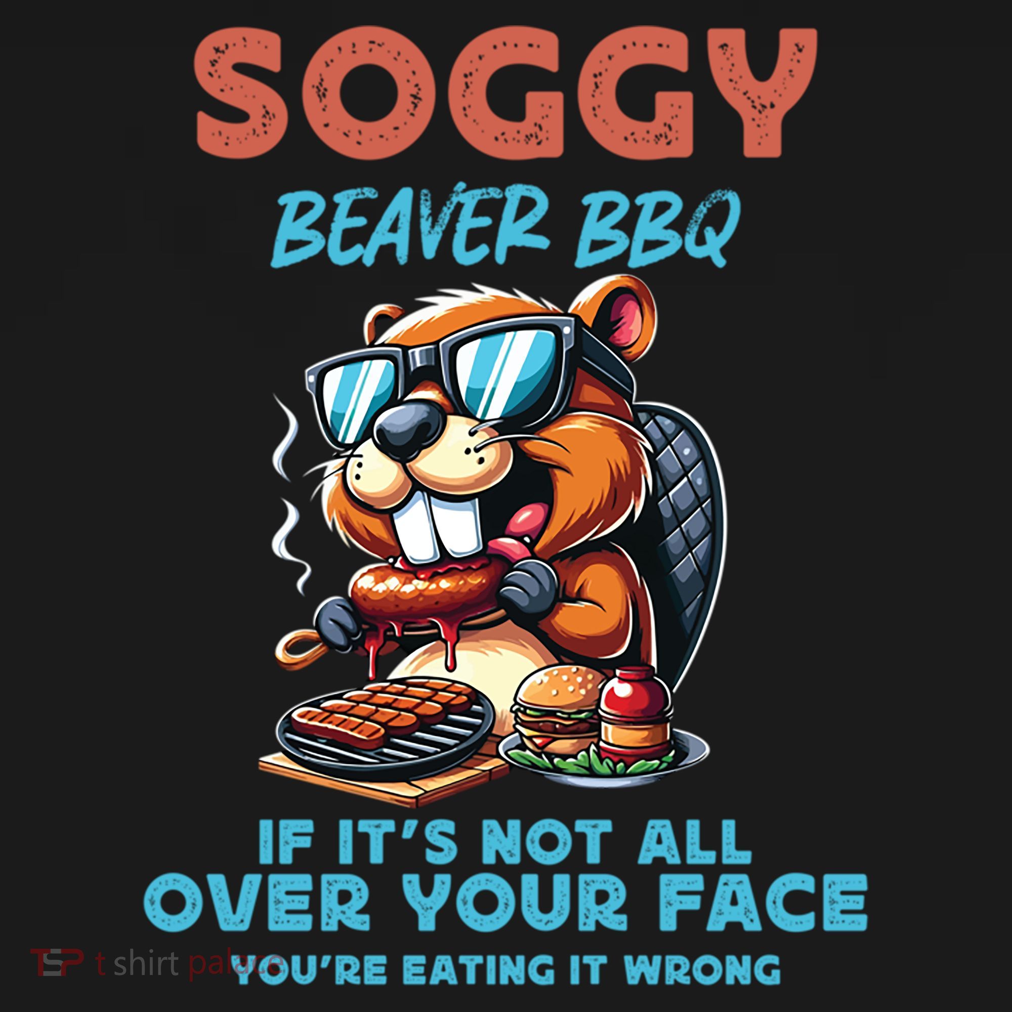 Soggy Beaver BBQ If It's Not All Over Your Face Beaver Women's Tank Top