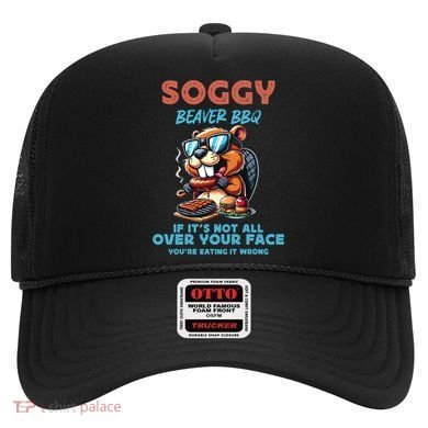 Soggy Beaver BBQ If It's Not All Over Your Face Beaver Hat