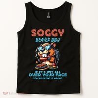 Soggy Beaver BBQ If It's Not All Over Your Face Beaver Tank Top thumb 2