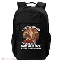 Soggy Beaver BBQ If It's Not All Over Your Face Beaver Backpack thumb 0