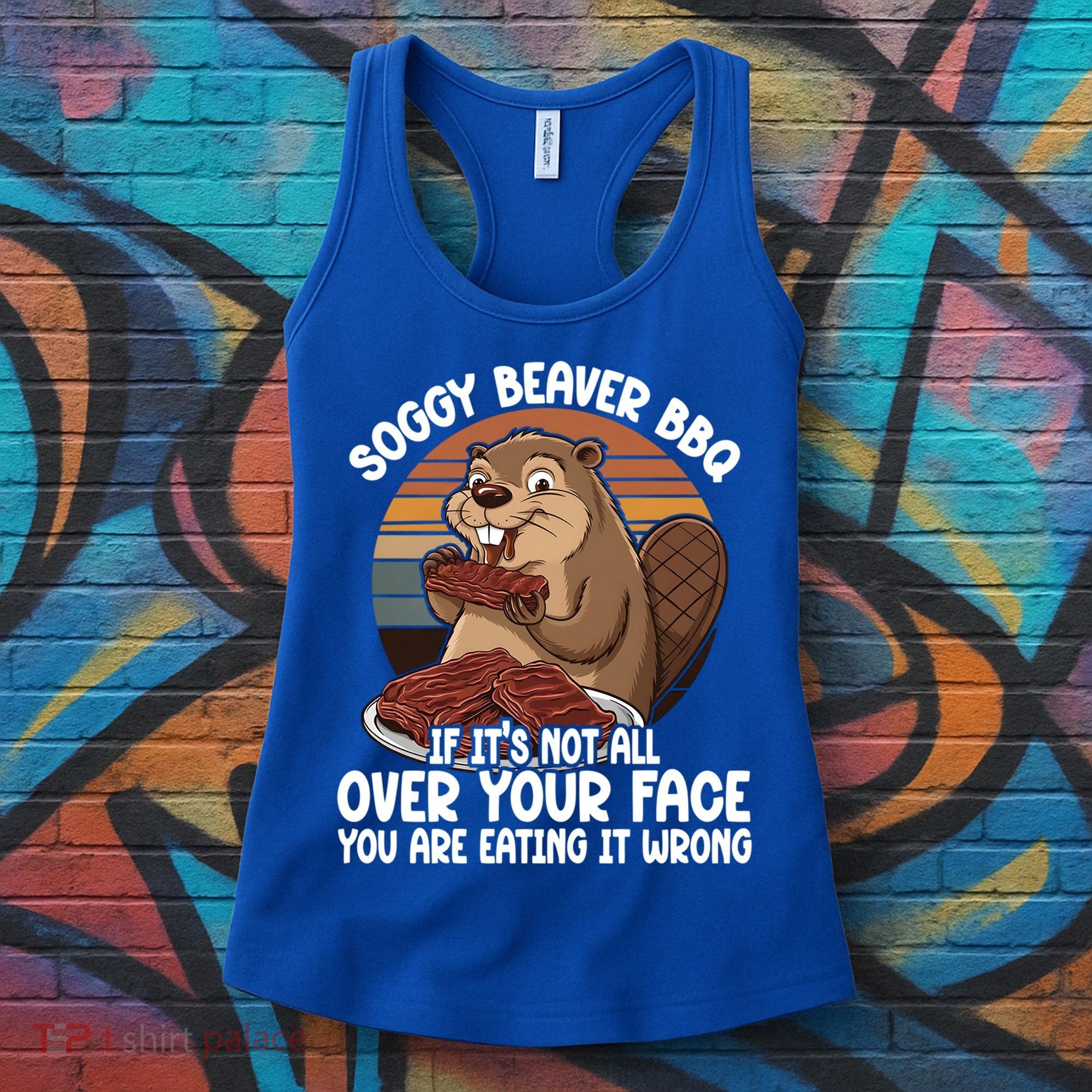 Soggy Beaver BBQ If It's Not All Over Your Face Beaver Women's Tank Top