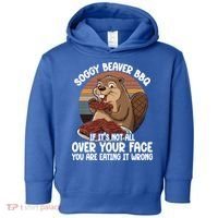 Soggy Beaver BBQ If It's Not All Over Your Face Beaver Toddler Hoodie thumb 0