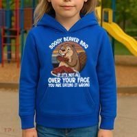 Soggy Beaver BBQ If It's Not All Over Your Face Beaver Kids Hoodie thumb 3