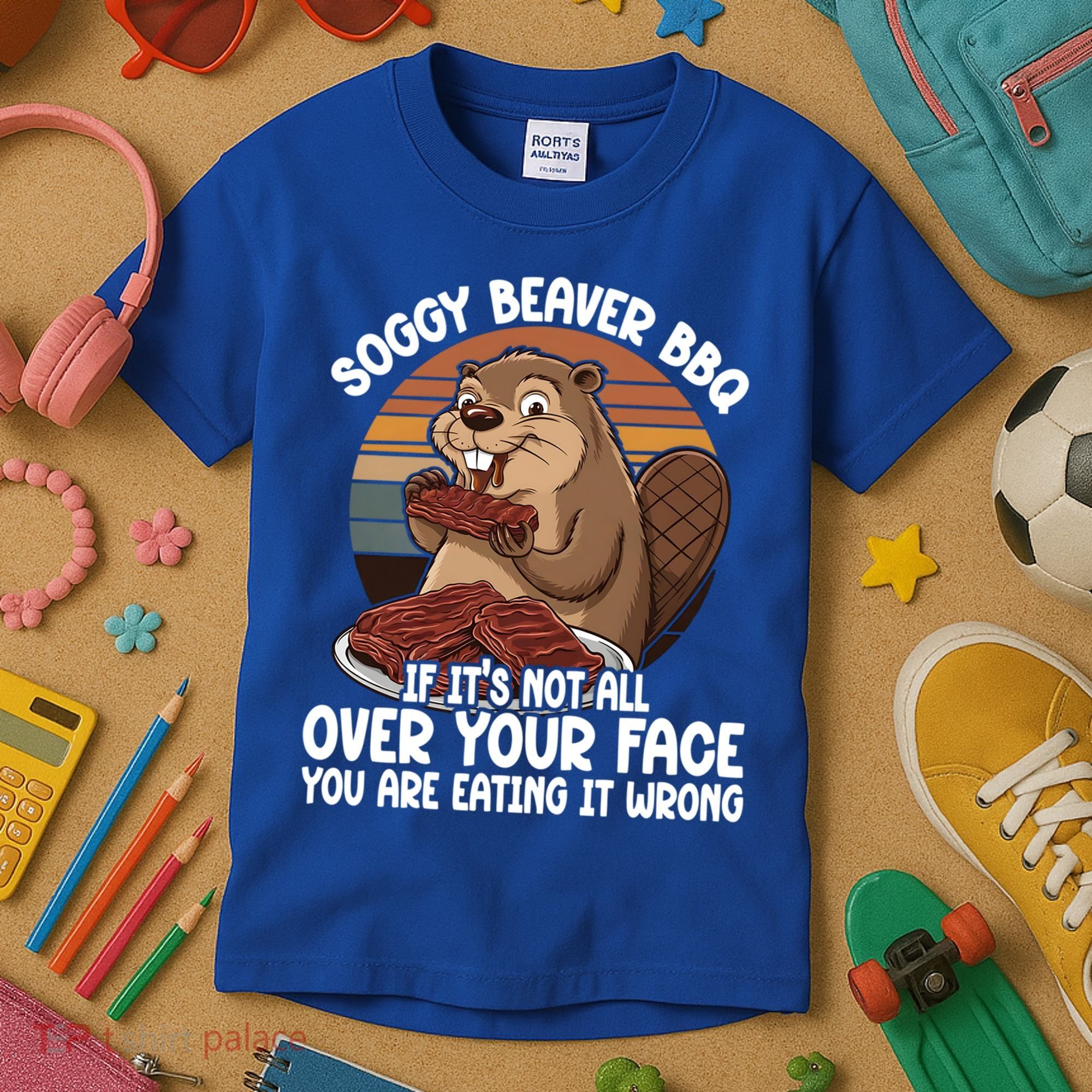 Soggy Beaver BBQ If It's Not All Over Your Face Beaver Kids T-Shirt
