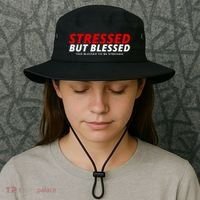 Stressed But Blessed Too Blessed To Be Stressed Bucket Hat thumb 3