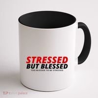 Stressed But Blessed Too Blessed To Be Stressed Coffee Mug thumb 1