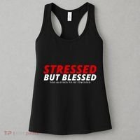 Stressed But Blessed Too Blessed To Be Stressed Women's Tank Top thumb 3