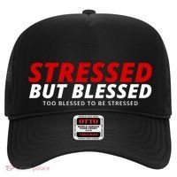 Stressed But Blessed Too Blessed To Be Stressed Hat thumb 0