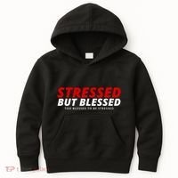 Stressed But Blessed Too Blessed To Be Stressed Kids Hoodie thumb 0