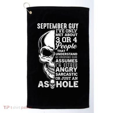 September Birthday Born In September Guy Cute Gift Golf Towel