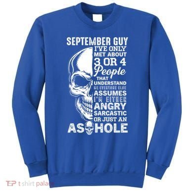 September Birthday Born In September Guy Cute Gift Sweatshirt