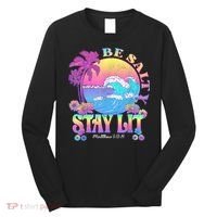 Summer Beach Be Salty Stay Lit Matthew 5:13 14 Long Sleeve Shirt thumb 0