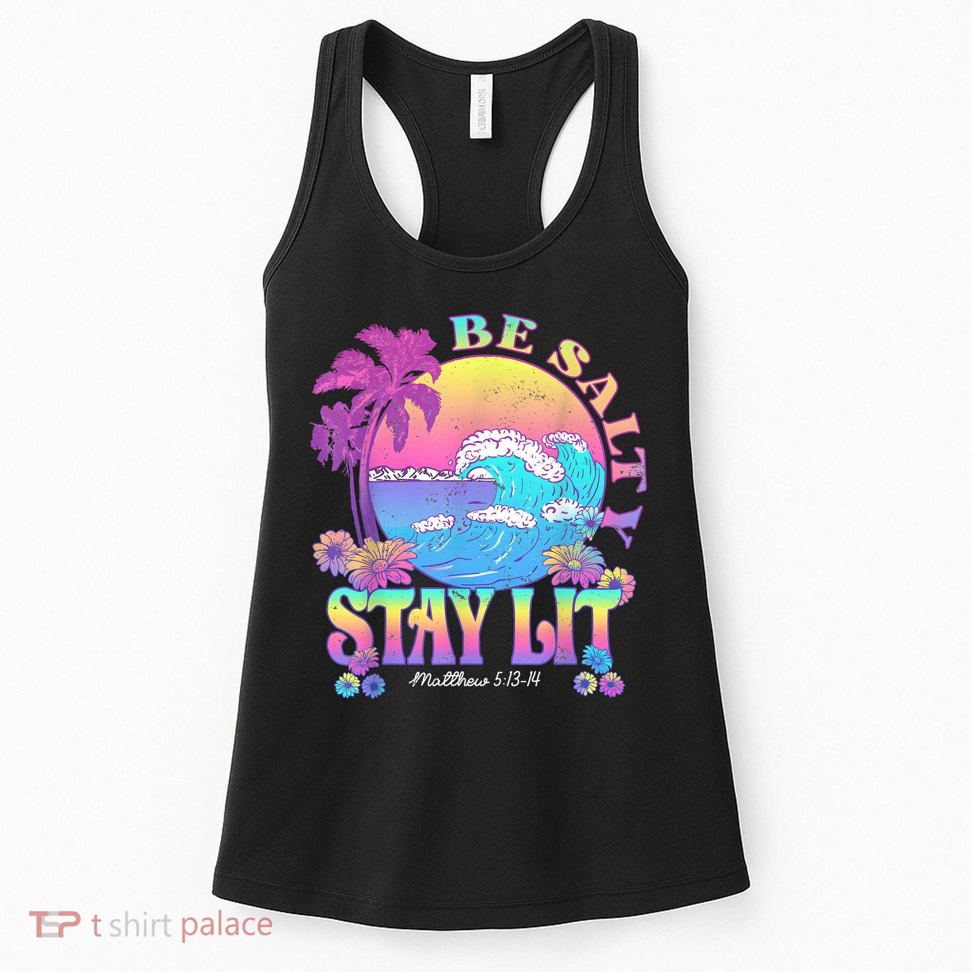 Summer Beach Be Salty Stay Lit Matthew 5:13 14 Women's Tank Top