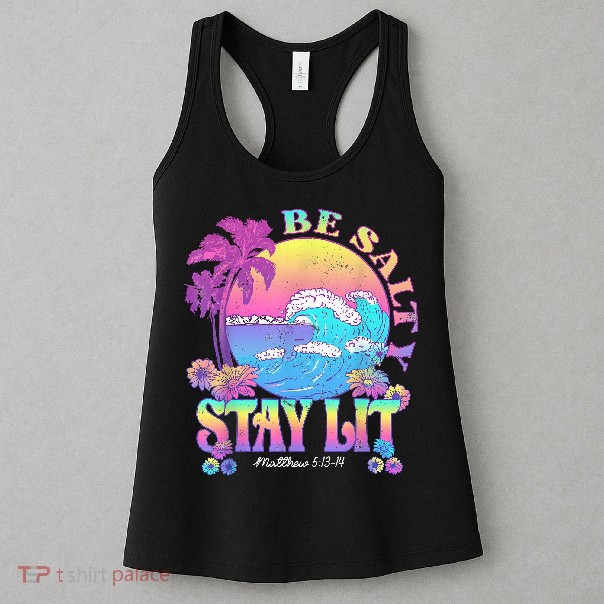 Summer Beach Be Salty Stay Lit Matthew 5:13 14 Women's Tank Top