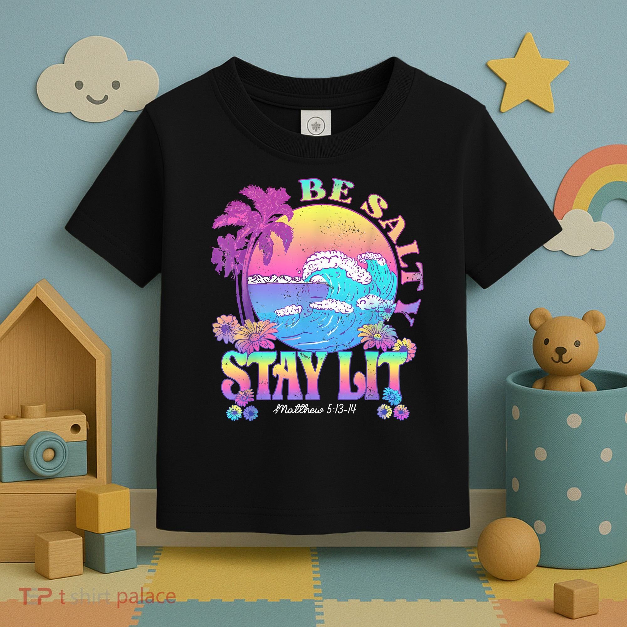 Summer Beach Be Salty Stay Lit Matthew 5:13 14 Toddler T-Shirt