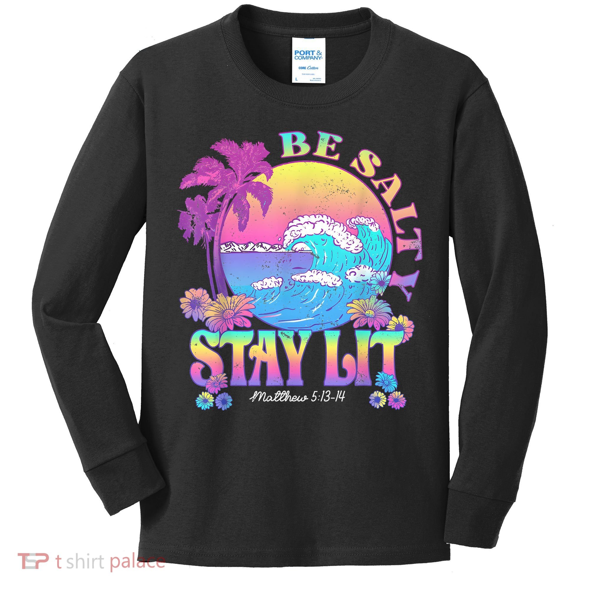 Summer Beach Be Salty Stay Lit Matthew 5:13 14 Kids Long Sleeve Shirt