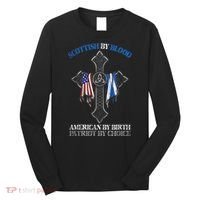 Scottish By Blood American By Birth Cross Flag Long Sleeve Shirt thumb 0