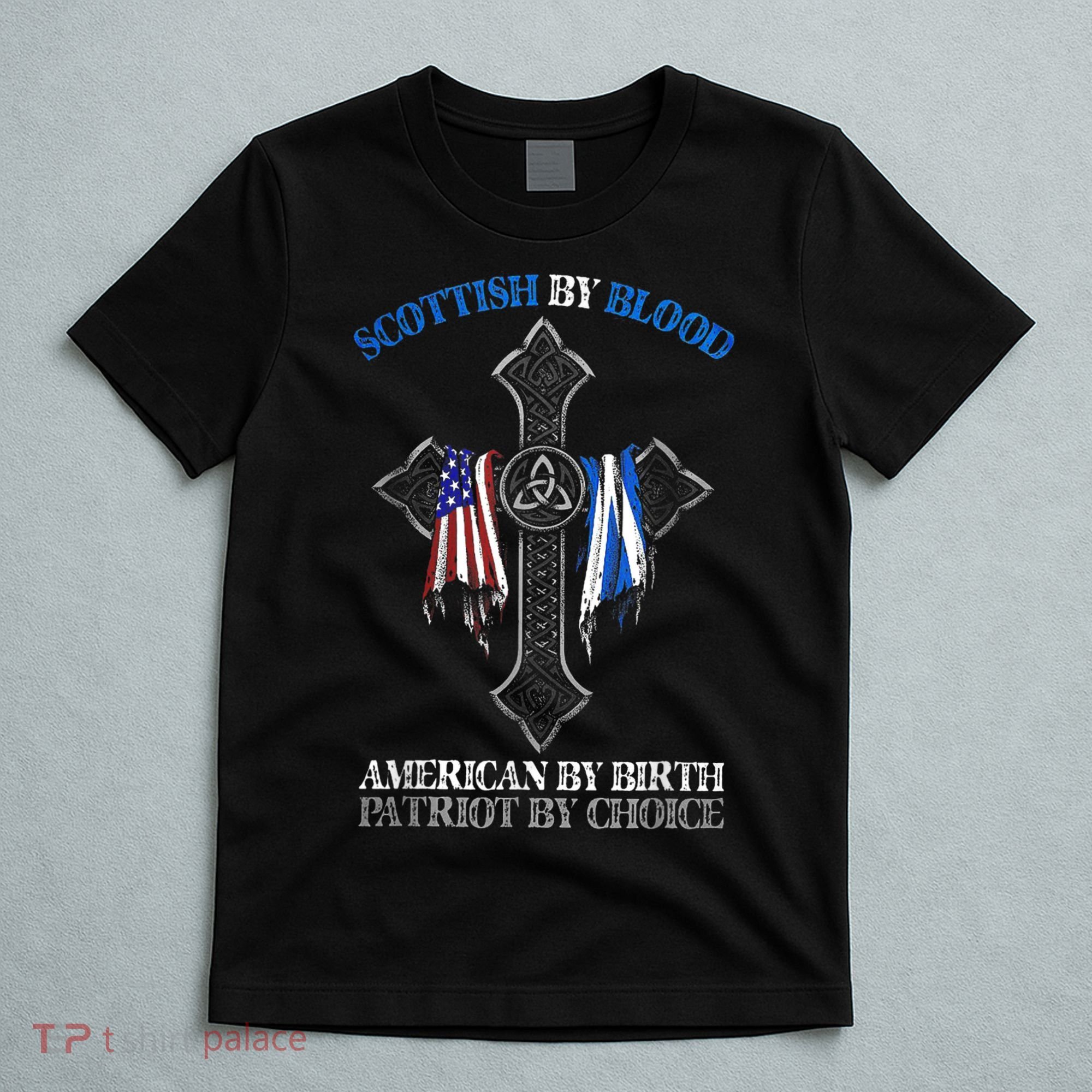 Scottish By Blood American By Birth Cross Flag T-Shirt