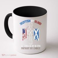 Scottish By Blood American By Birth Patriot By Choice Coffee Mug thumb 0