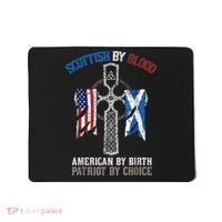 Scottish By Blood American By Birth Patriot By Choice Mousepad thumb 0