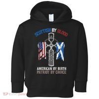 Scottish By Blood American By Birth Patriot By Choice Toddler Hoodie thumb 0
