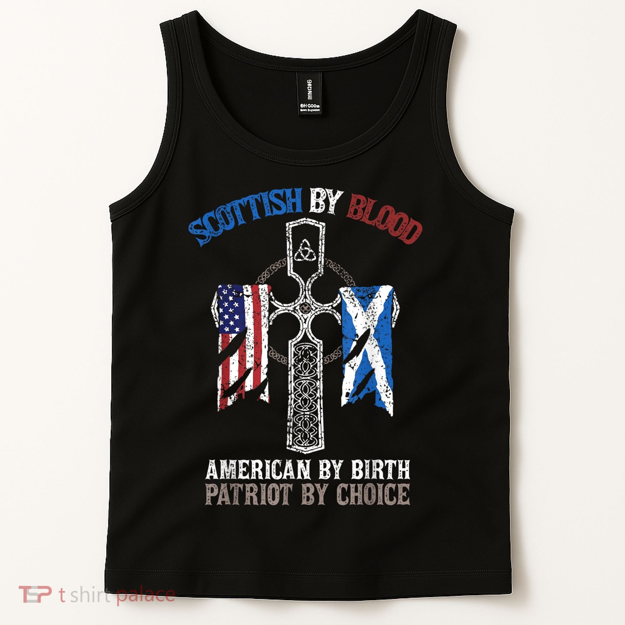 Scottish By Blood American By Birth Patriot By Choice Tank Top