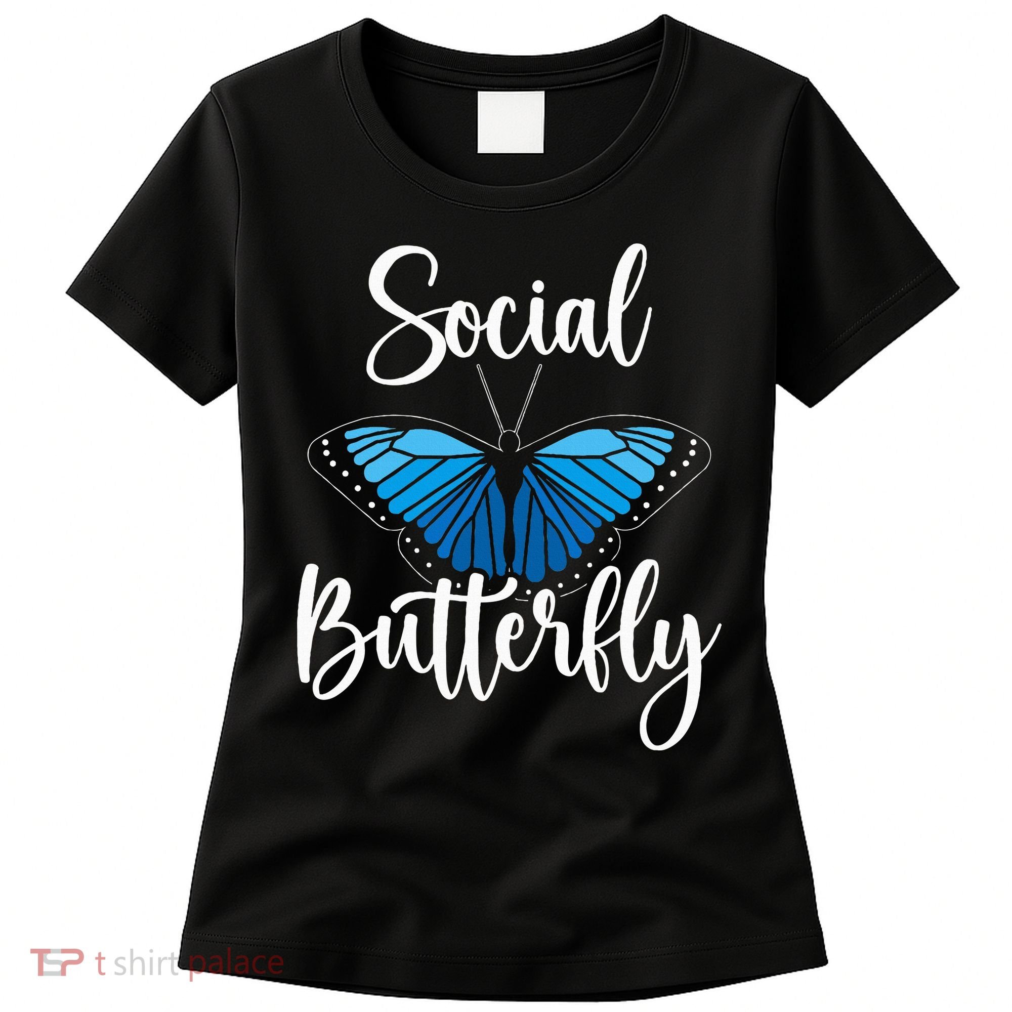 Social Butterfly Behavior Extroverted Extrovert Women's T-Shirt