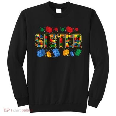 Sister Brick Builder Funny Blocks Master Builder Sweatshirt