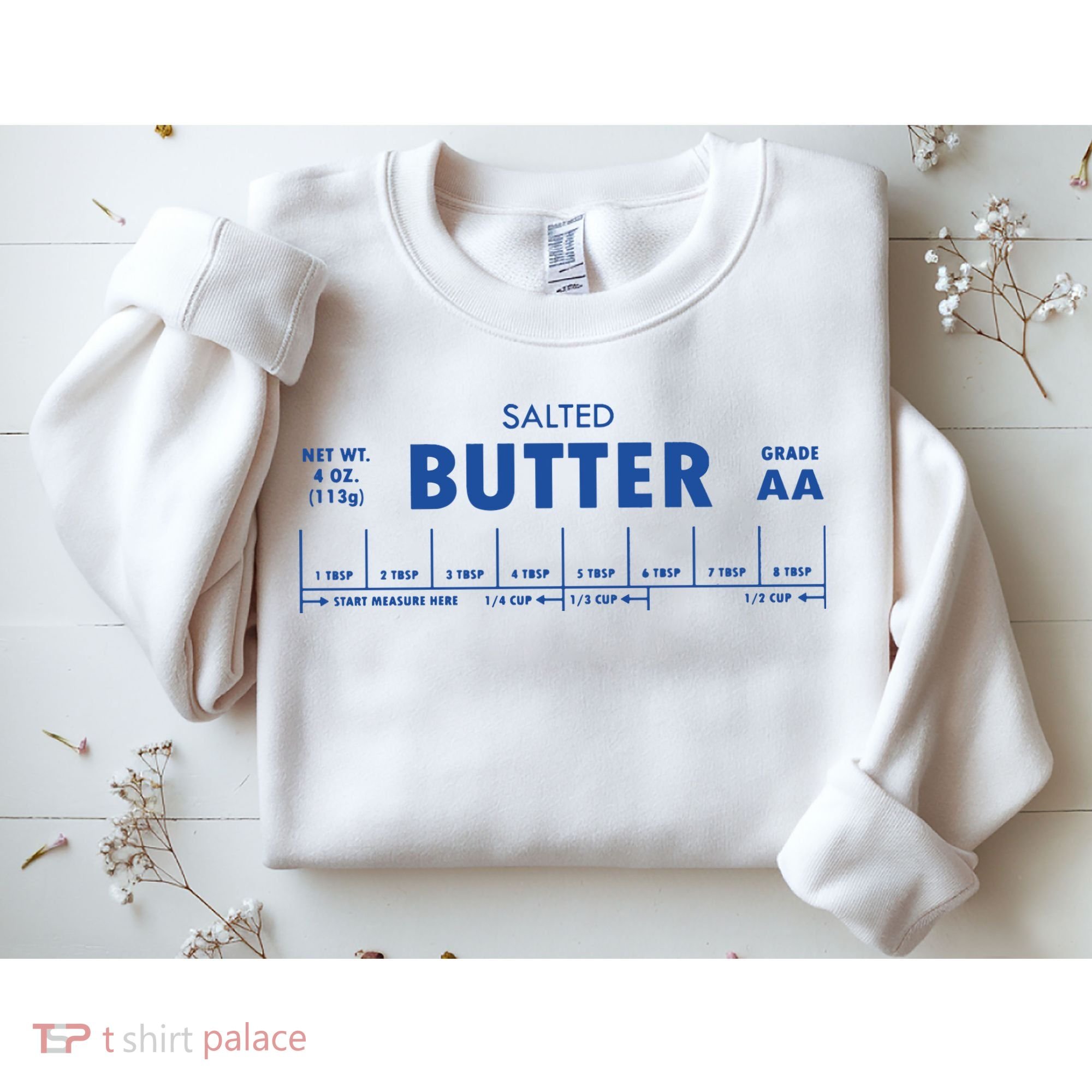 Salted Butter Baker Gift Butter Lover Sweatshirt