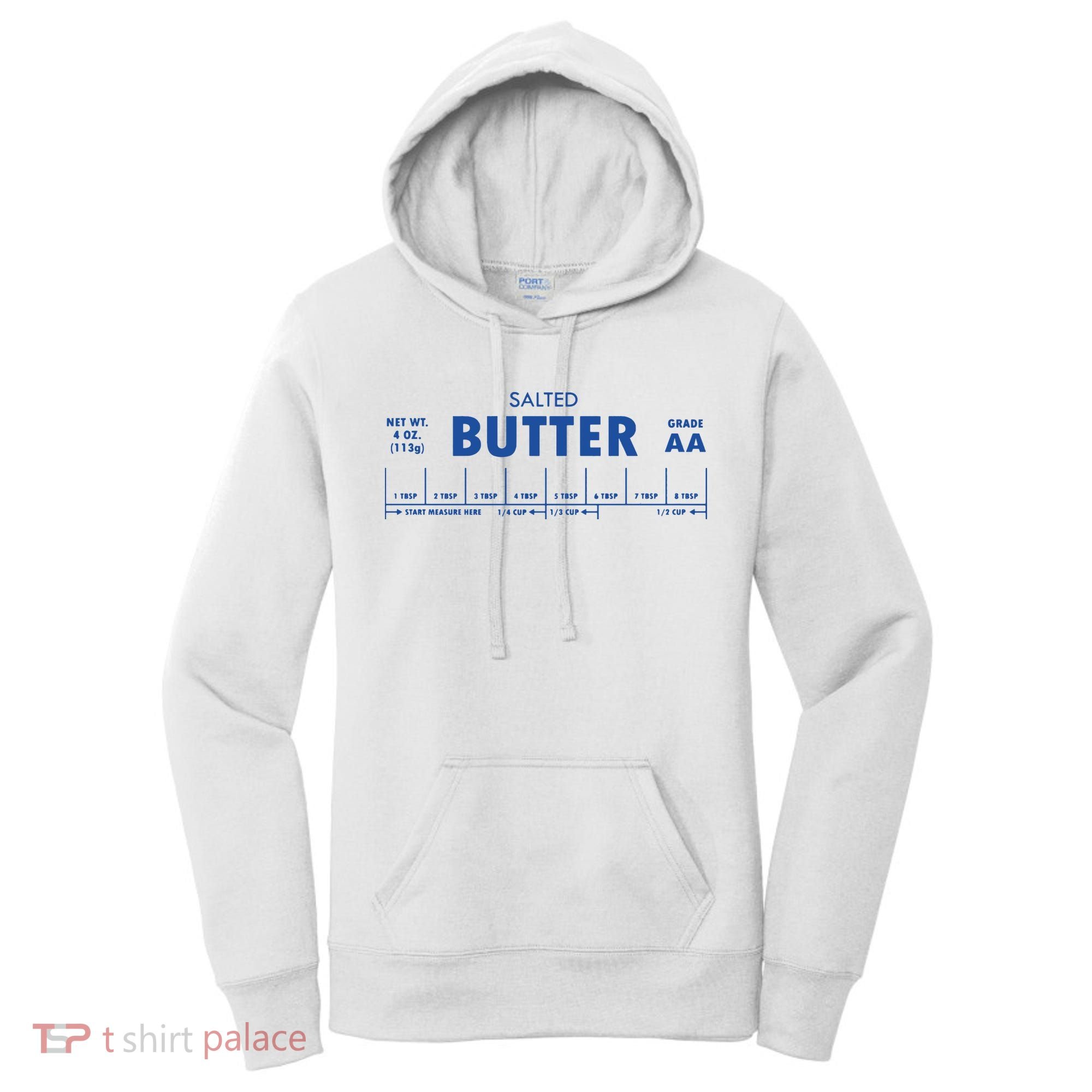 Salted Butter Baker Gift Butter Lover Women's Hoodie