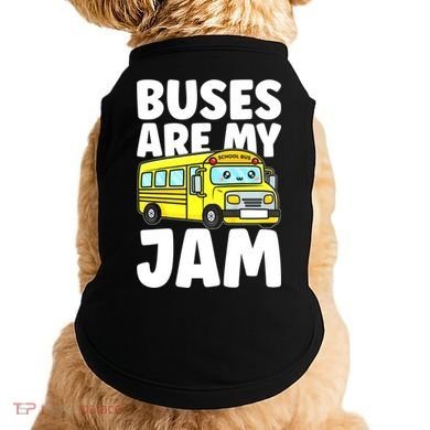 School Bus Buses Are My Jam Doggie Tank