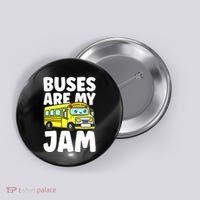 School Bus Buses Are My Jam Button thumb 0