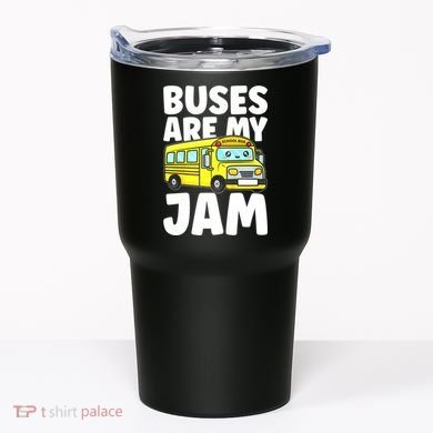 School Bus Buses Are My Jam Tumbler
