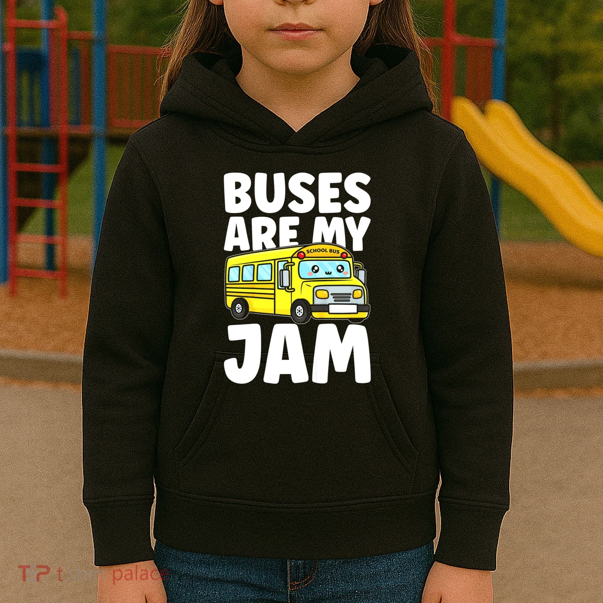 School Bus Buses Are My Jam Kids Hoodie