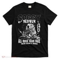 Soggy Beaver Bbq If ItS Not All Over Your Face T-Shirt thumb 0
