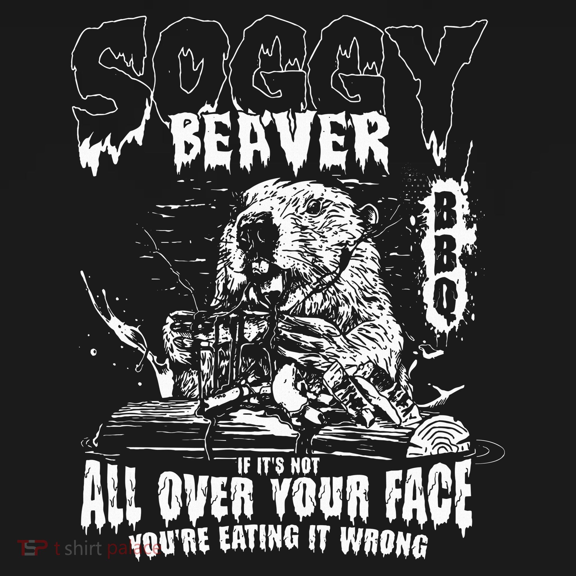 Soggy Beaver Bbq If ItS Not All Over Your Face Women's Hoodie