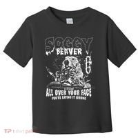 Soggy Beaver Bbq If ItS Not All Over Your Face Toddler T-Shirt thumb 0